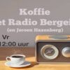 Koffie met Radio Bergeijk (LIVE)