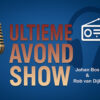 Ultieme Avond Show