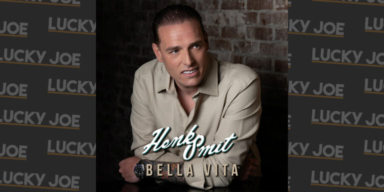Henk Smit – Bella vita