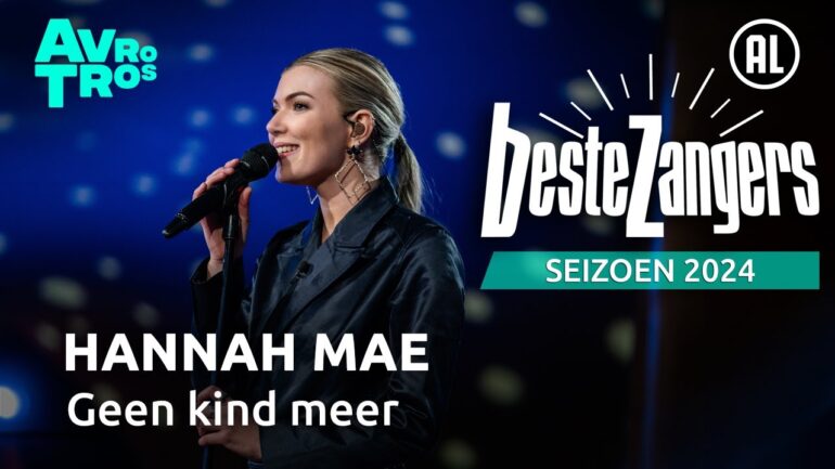 Hannah Mae – Geen kind meer | Beste Zangers 2024