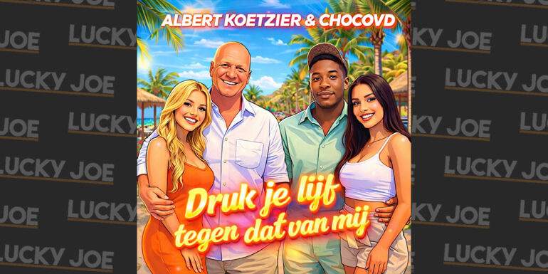 Albert Koetzier & ChocoVD – Druk je lijf tegen dat van mij