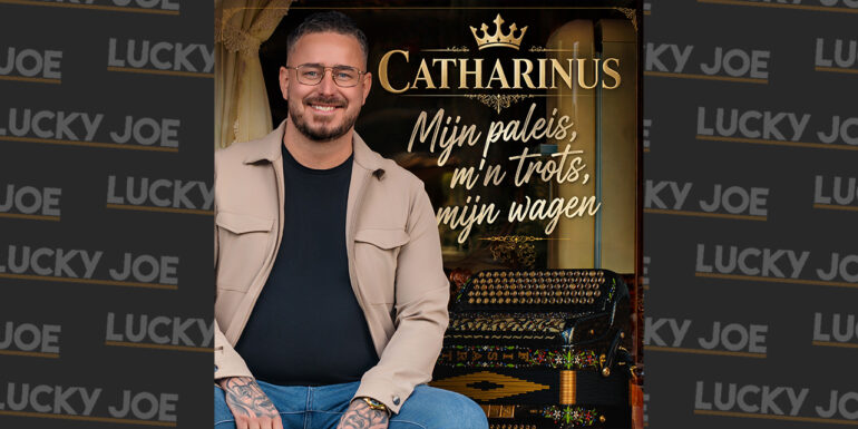 Catharinus – Mijn Paleis, M’n Trots, Mijn Wagen