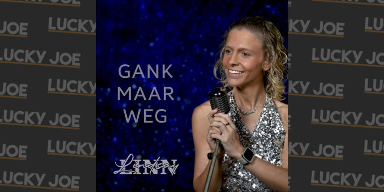 Lindsay Linn – Gank Maar Weg