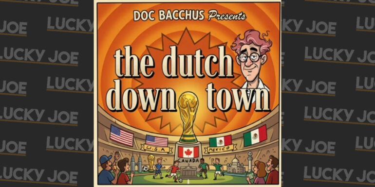 Doc Bacchus – The Dutch Down Town