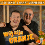 Stef Ekkel & Harry Vermeegen – Wij zijn oranje