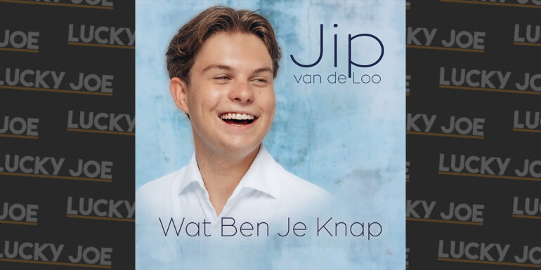 Jip van de Loo – Wat ben je knap