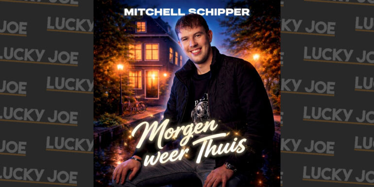 Mitchell Schipper – Morgen weer thuis
