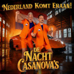 De Nacht Casanova’s – Nederland komt eraan!