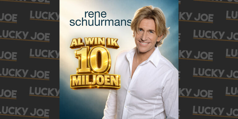  René Schuurmans – Al win ik 10 miljoen
