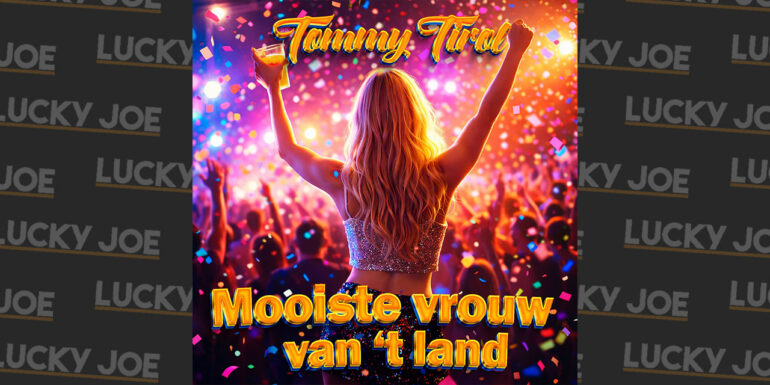 Tommy Tirol – Mooiste vrouw van ‘t land
