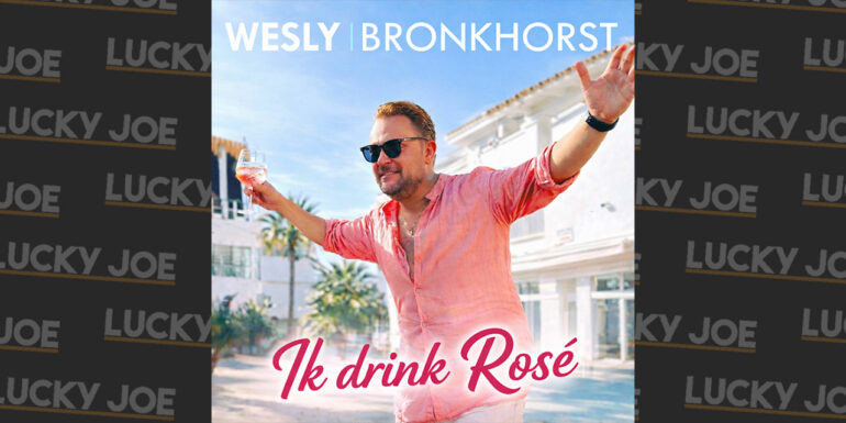 Wesly Bronkhorst – Ik drink rosé