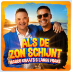 Marco Kraats & Lange Frans – Als de zon schijnt