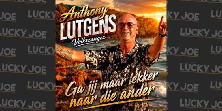 Anthony Lutgens – Ga jij maar lekker naar die ander