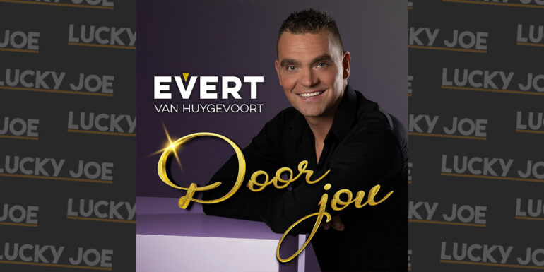 Evert van Huygevoort – Door jou