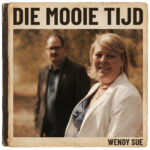 Wendy Sue – Die mooie tijd