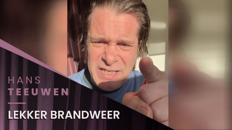 Hans Teeuwen – Lekker brandweer