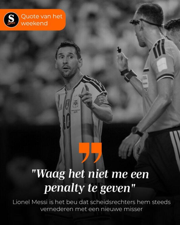 De Speld Sport Quote van het Weekend: Lionel Messi is het beu dat scheidsrechters hem steeds vernederen met een nieuwe misser